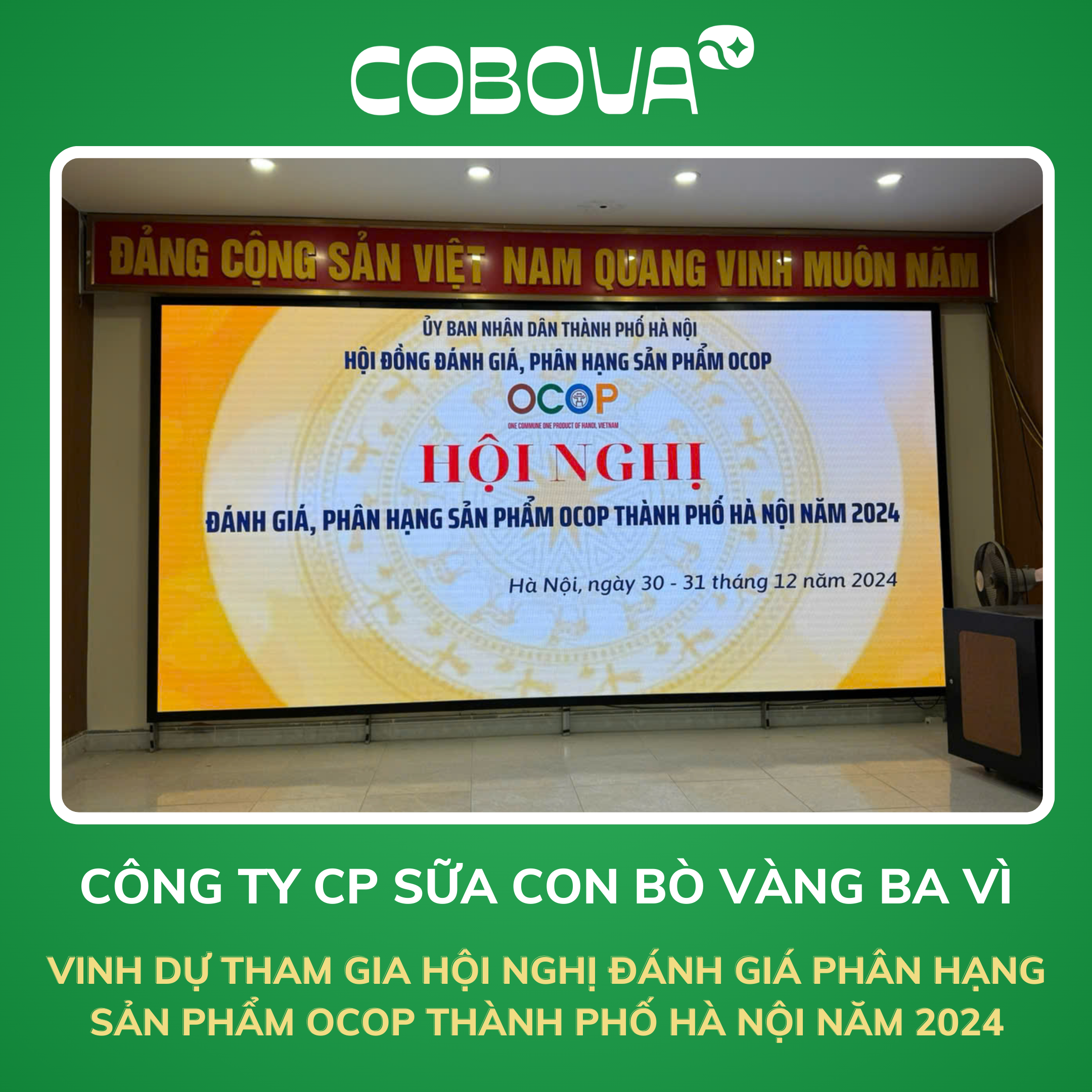 CÔNG TY CP SỮA CON BÒ VÀNG BA VÌ – VINH DỰ THAM GIA HỘI NGHỊ ĐÁNH GIÁ PHÂN HẠNG SẢN PHẨM OCOP THÀNH PHỐ HÀ NỘI 2024